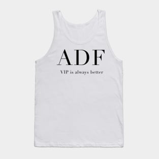 Anna Delvey Foundation - VIP is always better Tank Top